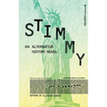Stimmy: An Alternative History Novel