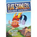 Flat Stanley's Worldwide Adventures #7: The Flying Chinese Wonders