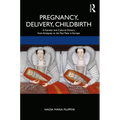 Pregnancy, Delivery, Childbirth: A Gender and Cultural History from Antiquity to the Test Tube in Europe