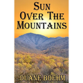 Sun Over The Mountains