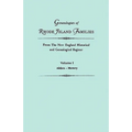 Genealogies of Rhode Island Families from the New England Historical and Genealogical Register. in Two Volumes. Volume I: Alden - Mowry