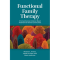Functional Family Therapy: A Comprehensive, Evidence-Based Treatment for Diverse Communities