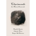 Clarimonde, La Muerta Enamorada: Un Clasico Romance Victoriano de Vampiros