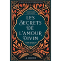 Les secrets de l'amour Divin: Voyage spirituel au coeur de l'islam
