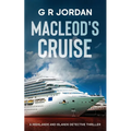 Macleod's Cruise: A Highlands and Islands Detective Thriller