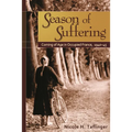 Season of Suffering: Coming of Age in Occupied France, 1940-1945