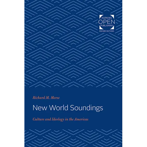 New World Soundings: Culture and Ideology in the Americas