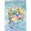 What Wonders Await Outdoors: A Suteki Creative Spanish & English Bilingual Book