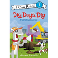 Dig, Dogs, Dig: A Construction Tail