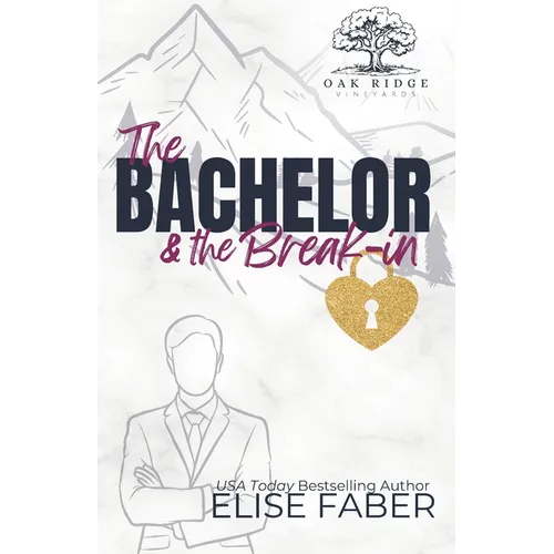 The Bachelor & the Break-in