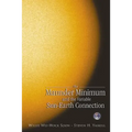 The Maunder Minimum and the Variable Sun-Earth Connection