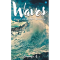 Waves Joyous and restless Brimming