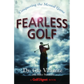 Fearless Golf: Conquering the Mental Game
