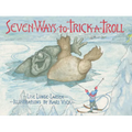 Seven Ways to Trick a Troll