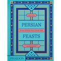 Persian Feasts: Recipes & Stories from a Family Table