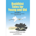 Buddhist Tales for Young and Old - Volume Five: Stories of the Enlightenment Being (Jātakas 201 - 250)