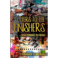 Letters to the Finishers (who struggle to finish)