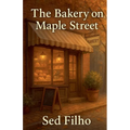 The Bakery on Maple Street