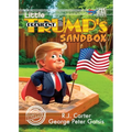 Little President Trump's Sandbox (Digest)