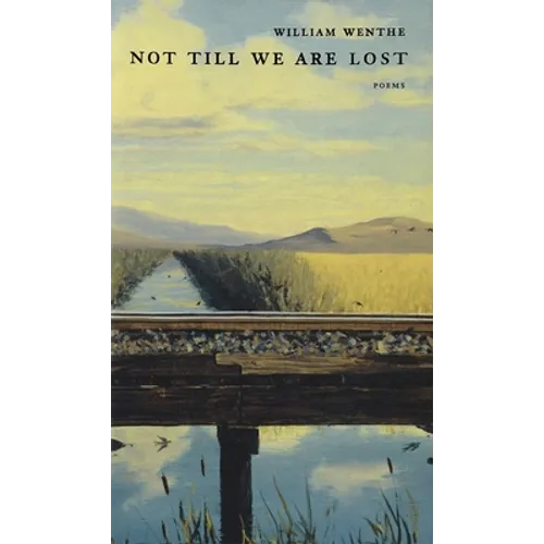Not Till We Are Lost
