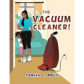The Vacuum Cleaner!