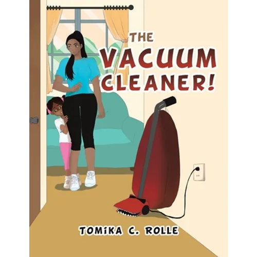 The Vacuum Cleaner!