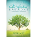 My Spiritual First Aid Kit: Words of Wisdom for Immediate Relief