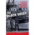 The Black Sheep: The Definitive History of Marine Fighting Squadron 214 in World War II