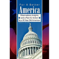For A Better America