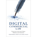 Digital Commercial Law: Private Law in the Age of Tokens, Platforms, and Automation