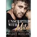 Unscripted With Mila
