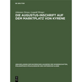 Die Augustus-Inschrift Auf Dem Marktplatz Von Kyrene