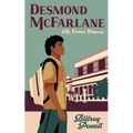 Desmond McFarlane: My Cuban Odyssey