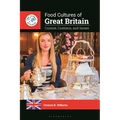 Food Cultures of Great Britain: Cuisine, Customs, and Issues