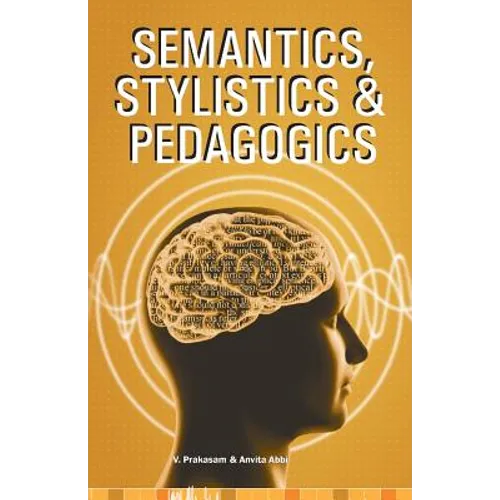 Semantics, Stylistics & Pedagogics