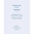 Frederick County, Maryland Land Records Abstracts, Liber P and S-T-U, 1771-1773