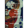 Dead by the Hands of Other Men