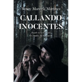 Callando Inocentes: Basado en hechos reales En medio de la guerra
