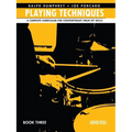 Playing Techniques - Book 3: A Complete Curriculum for Contemporary Drum Set Skills
