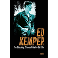 Ed Kemper: The Shocking Crimes of the Co-Ed Killer