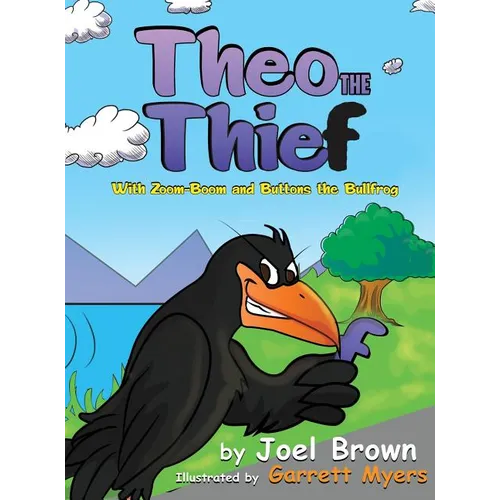 Theo the Thief With Zoom-Boom and Buttons the Bullfrog