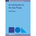 An Introduction to the Gas Phase