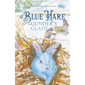 A Blue Hare in Gunder's Glade
