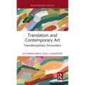 Translation and Contemporary Art: Transdisciplinary Encounters
