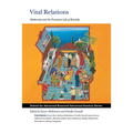 Vital Relations: Modernity and the Persistent Life of Kinship