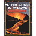 Mother Nature Is Awesome (From Volcanoes To Earthquakes)