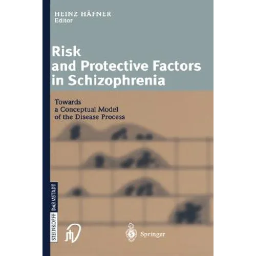 Risk and Protective Factors in Schizophrenia: Towards a Conceptual Model of the Disease Process
