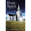 Fruit of the Spirit: Discerning God's Expectation in the Local Church