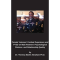 Female Veterans' Combat Experience and PTSD on Male Partners' Psychological Distress and Relationship Quality