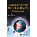 Designing Materials for Medical Devices: Fundamentals